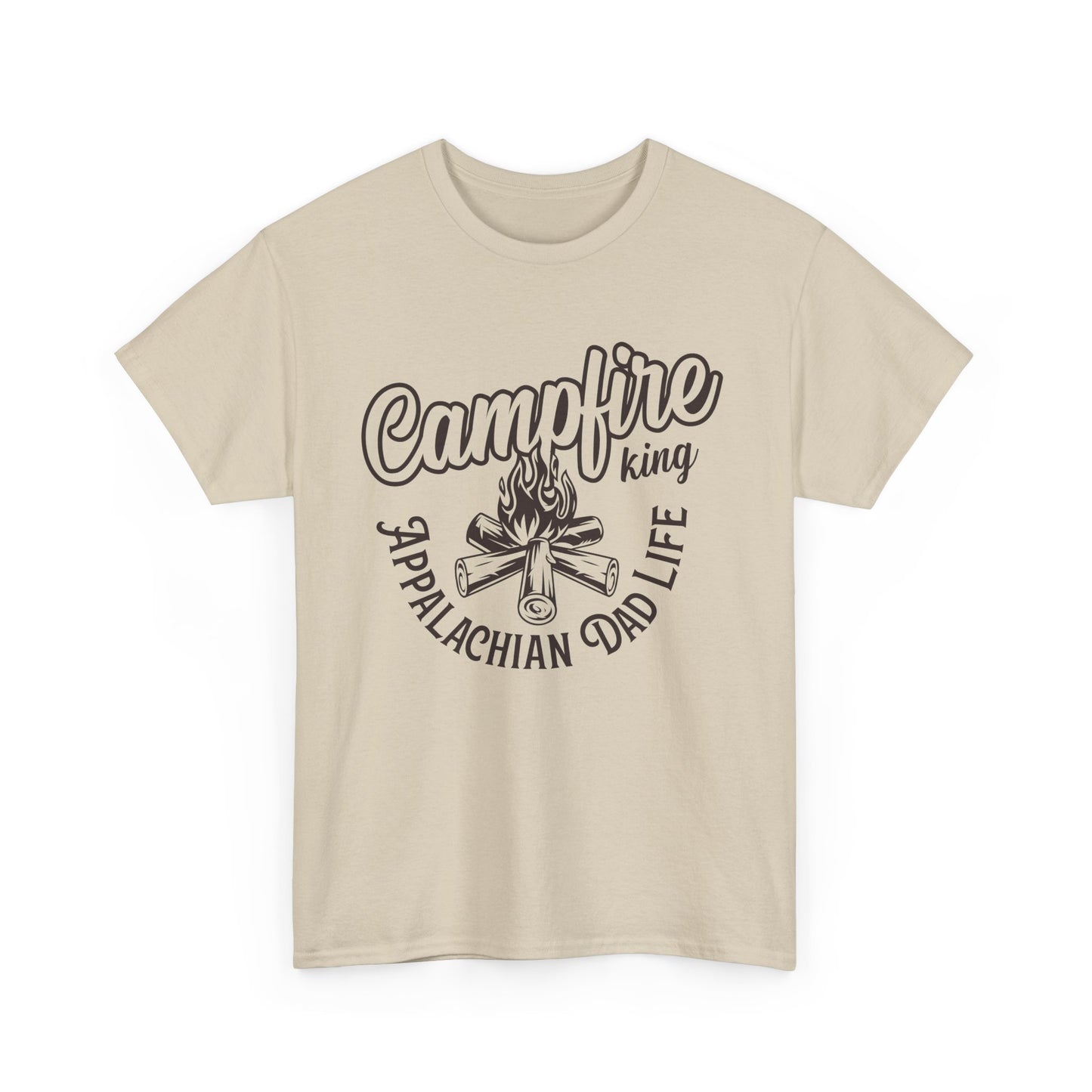 Campfire King - Appalachian Dad Life Shirt