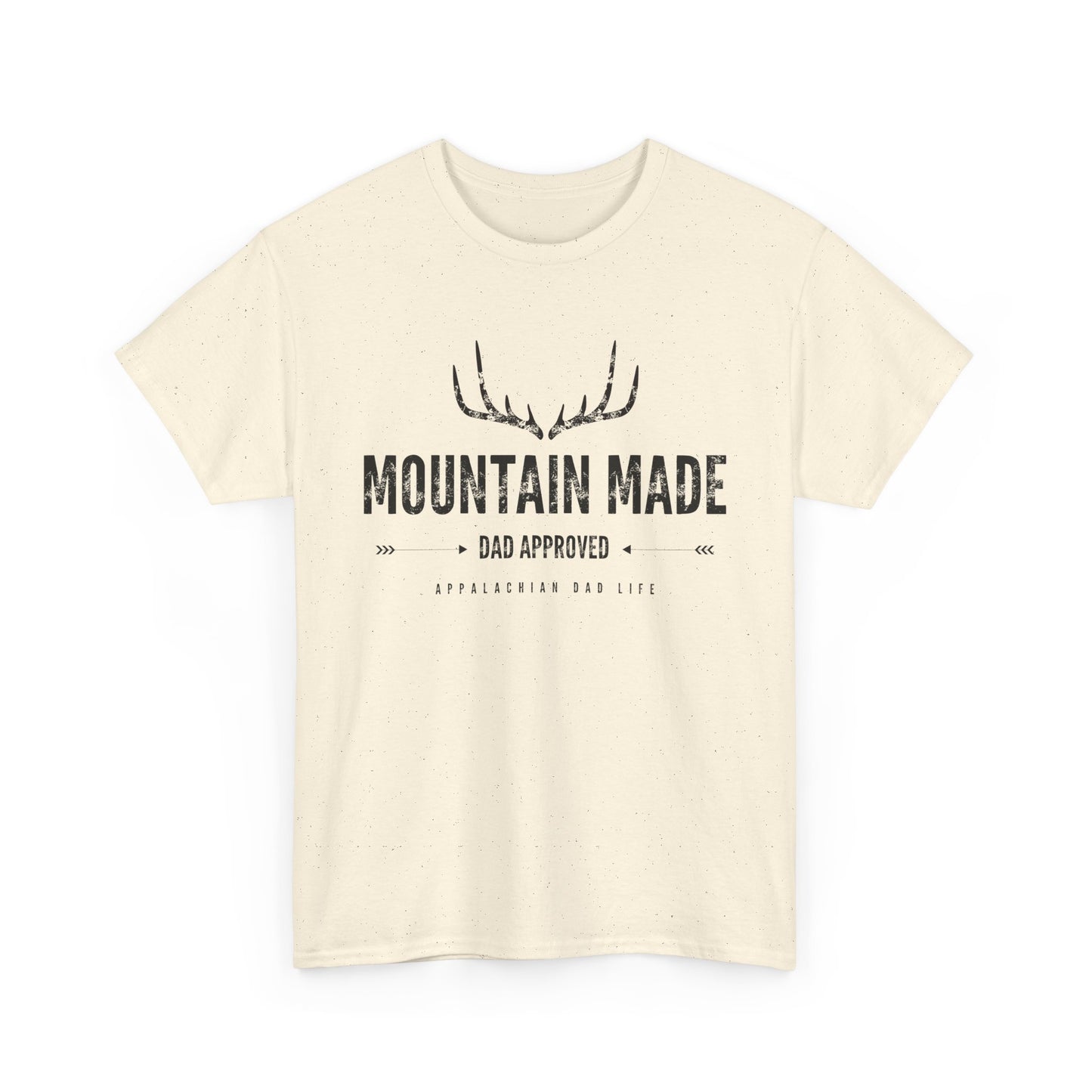 FATHER'S DAY - Mountain Made, Dad Approved Tee
