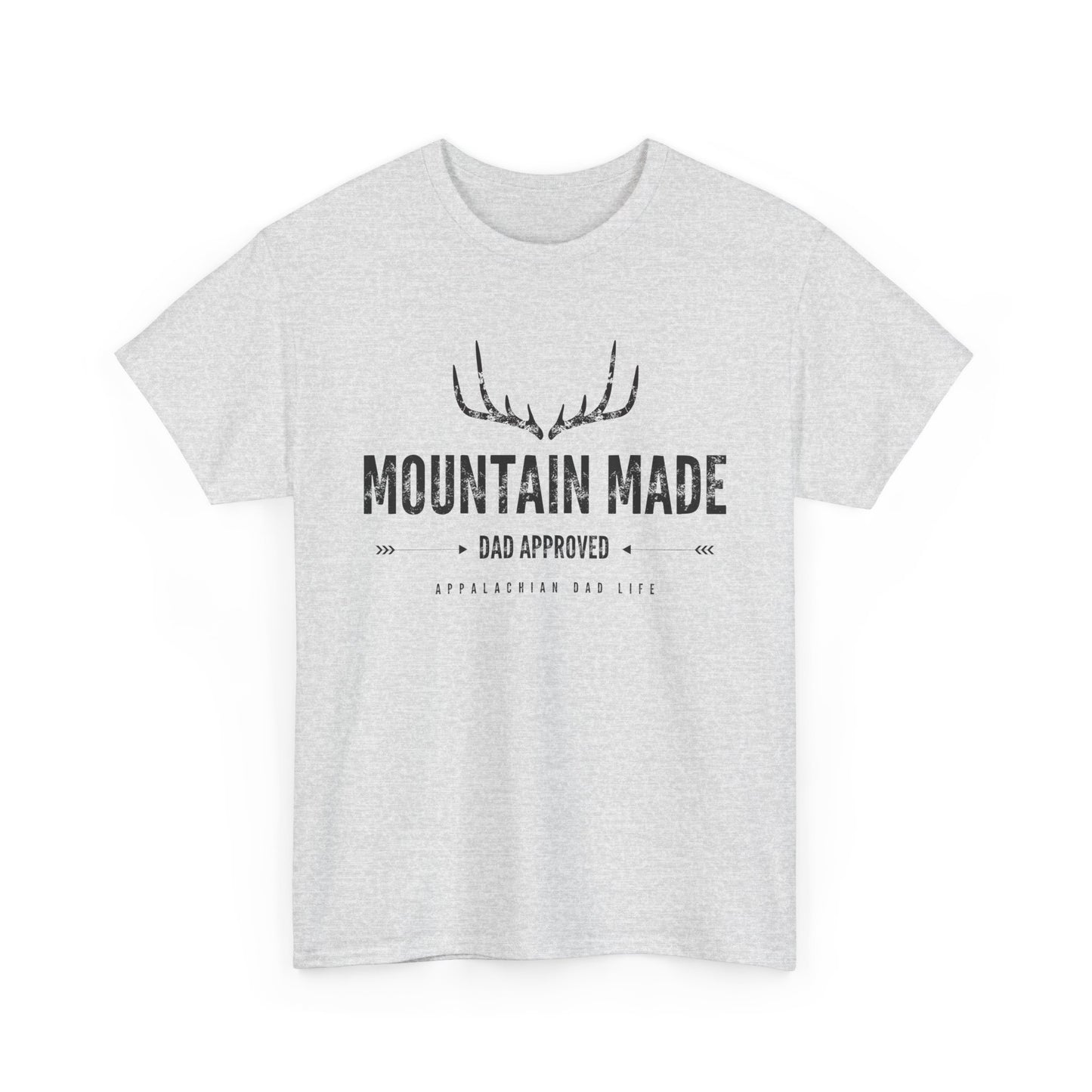 FATHER'S DAY - Mountain Made, Dad Approved Tee